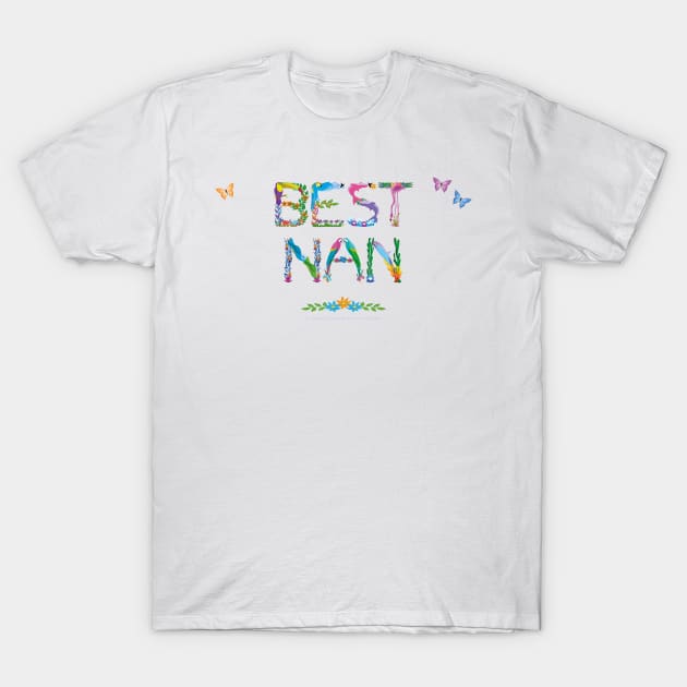 Best Nan - tropical wordart T-Shirt by DawnDesignsWordArt